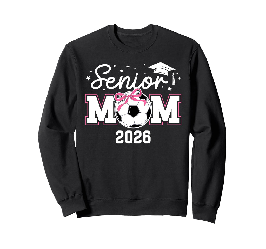 Soccer Senior Mom Senior Soccer Player Sweatshirt - Trendy Graphic Unisex - T-Shirt, Sweatshirt, Hoodie