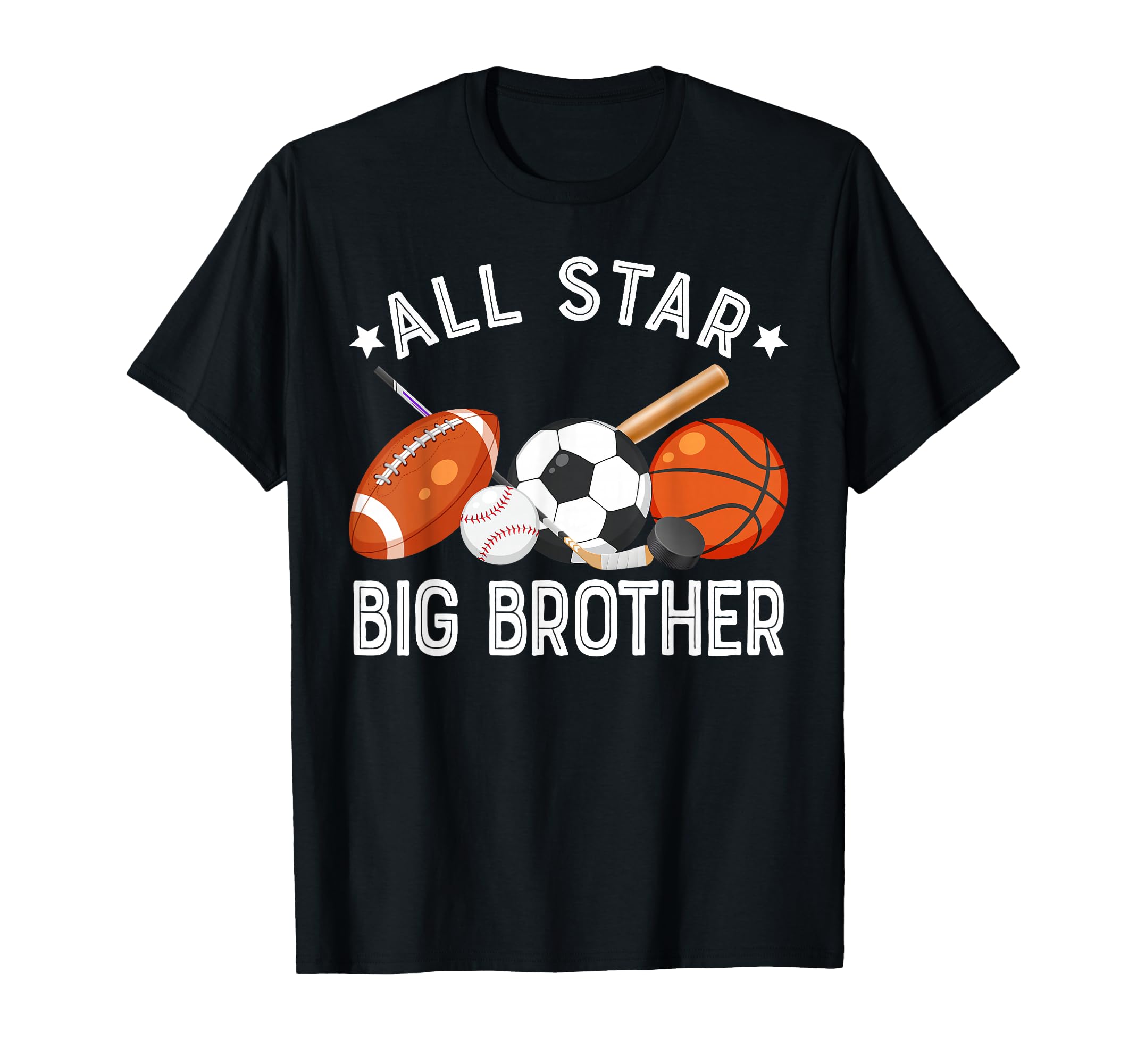 All Star Big Brother Birthday T-Shirt - Casual Everyday Wear Men Women - T-Shirt, Sweatshirt, Hoodie