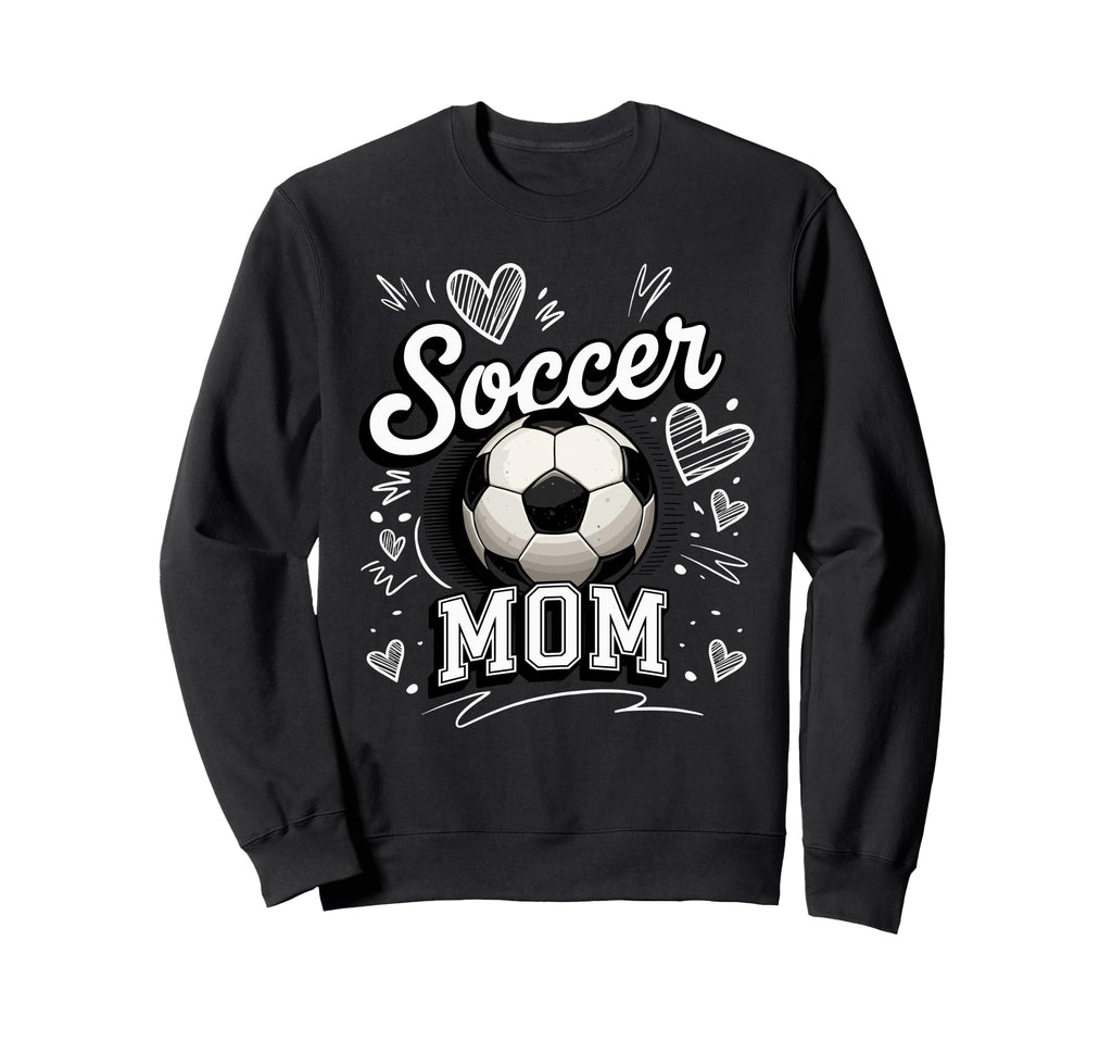 Soccer Mom Heart Love Football Mother Sweatshirt - Novelty Apparel Unisex - T-Shirt, Sweatshirt, Hoodie