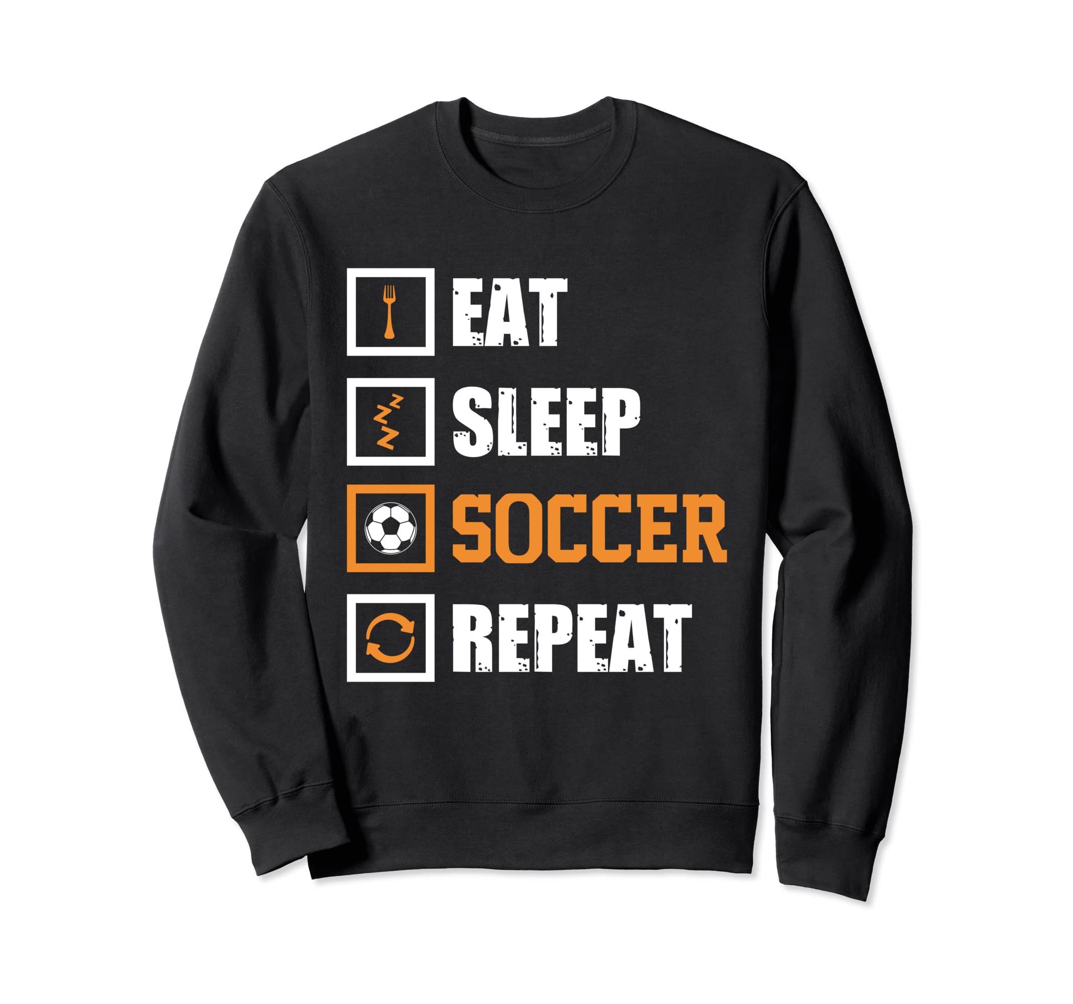 Eat Sleep Soccer Repeat Funny Sweatshirt - Minimalist Print for Adults - T-Shirt, Sweatshirt, Hoodie