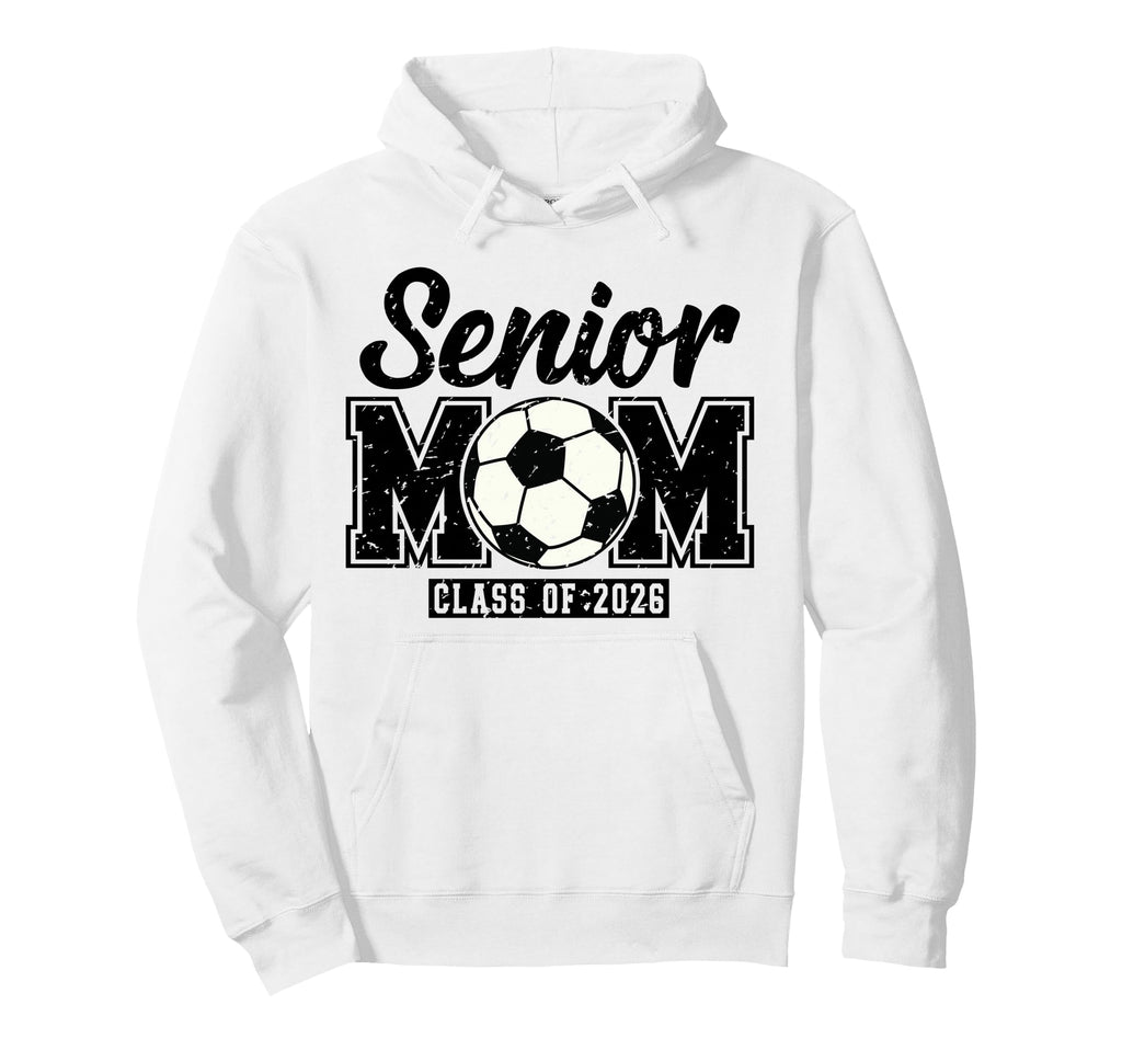 Class 2026 Senior Soccer Mom High Hoodie - Aesthetic Graphic Men Women - T-Shirt, Sweatshirt, Hoodie