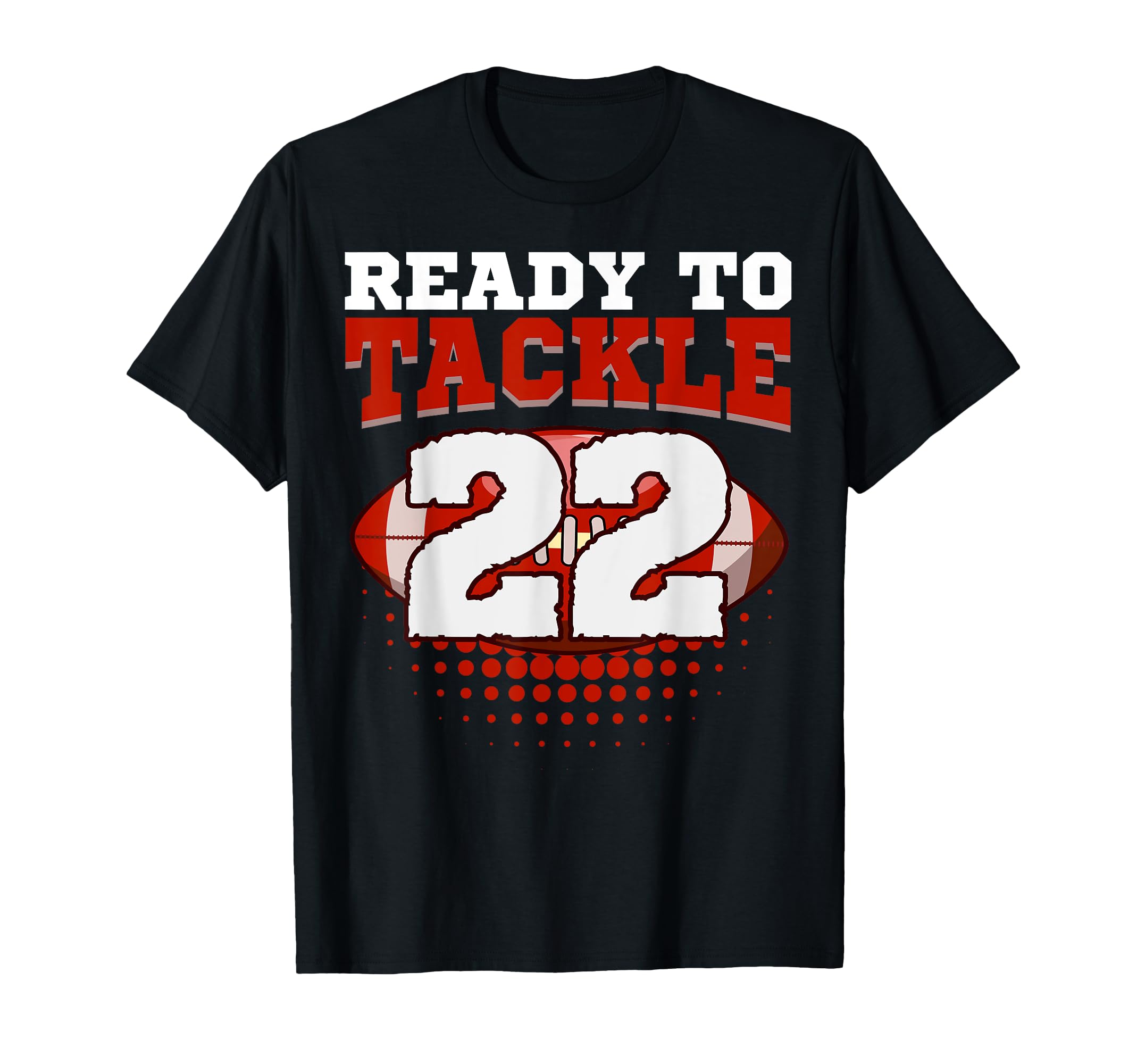 Football 22Nd Birthday Player T-Shirt - Fun Novelty Design for Adults - T-Shirt, Sweatshirt, Hoodie