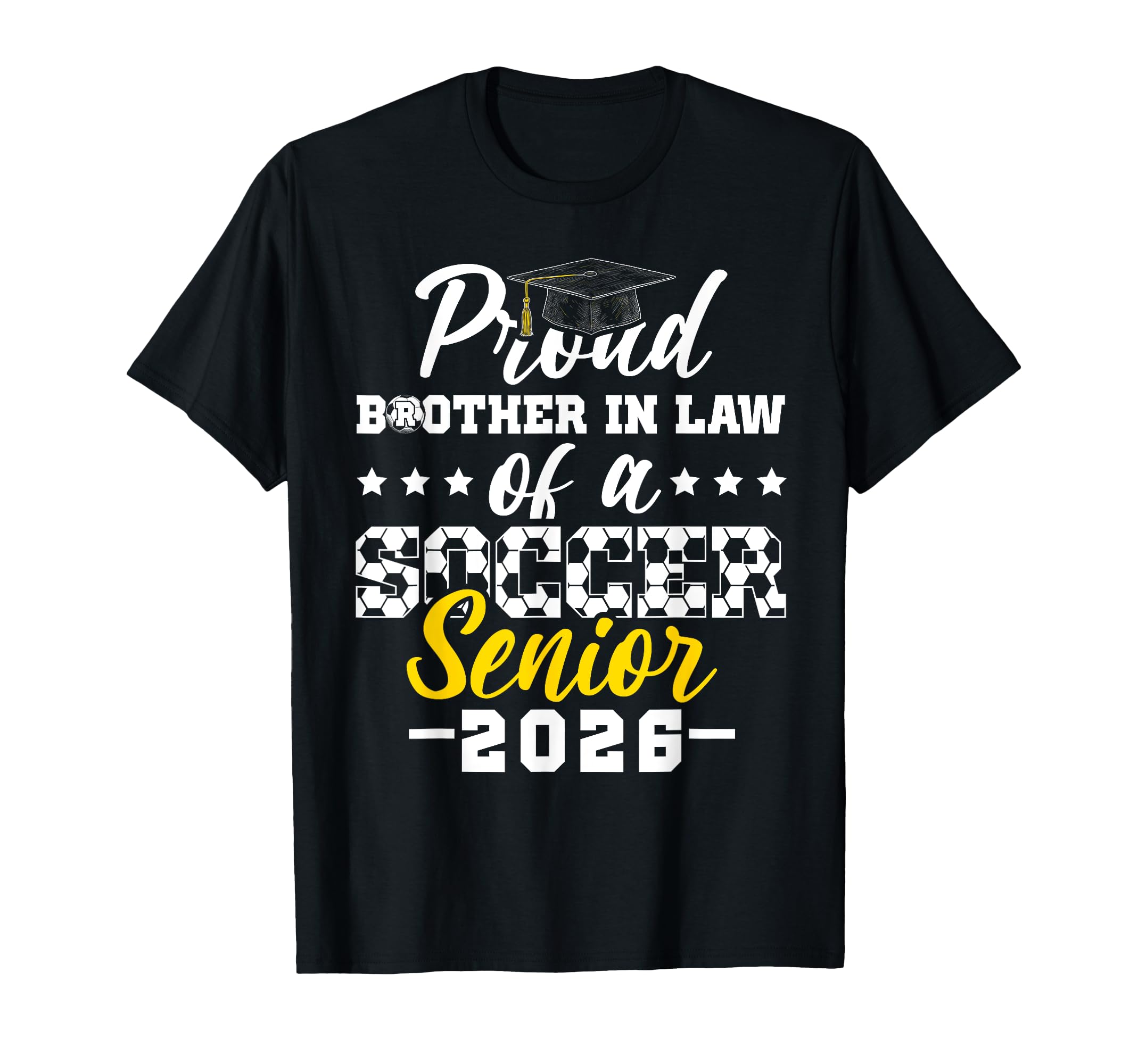 Proud Brother Law Soccer Senior 2026 T-Shirt - Aesthetic Graphic Unisex - T-Shirt, Sweatshirt, Hoodie