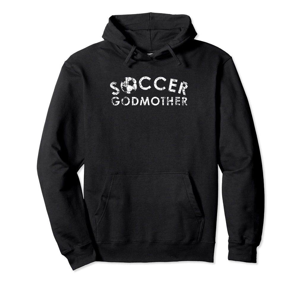 Soccer Godmother Team Player Fan Gift Hoodie - Aesthetic Graphic Men Women - T-Shirt, Sweatshirt, Hoodie