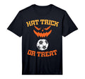 Hat Trick Or Treat Soccer Sports T-Shirt - Fun Novelty Design Men Women - T-Shirt, Sweatshirt, Hoodie