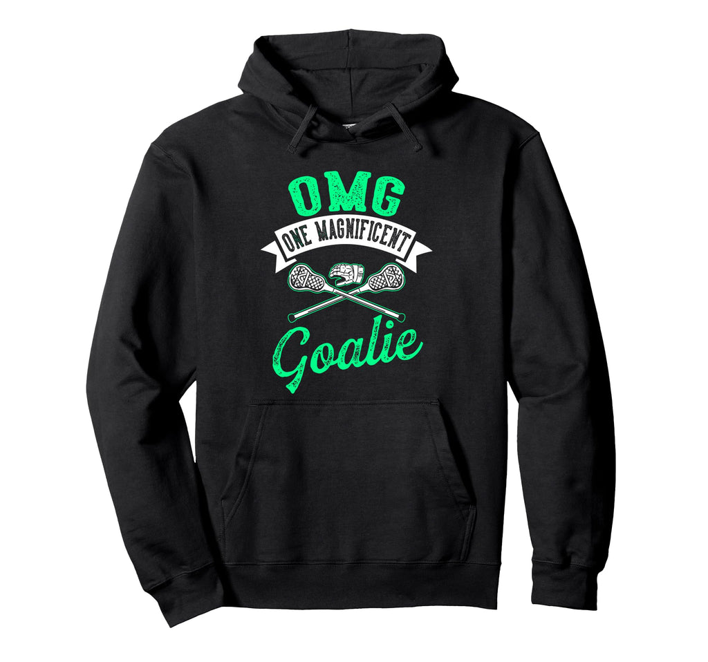 Goalkeeper Lacrosse Goalie Hoodie - Casual Everyday Wear Unisex - T-Shirt, Sweatshirt, Hoodie