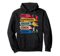 Dad Superhero Soccer Coach Legend Hoodie - Casual Everyday Wear Men Women - T-Shirt, Sweatshirt, Hoodie