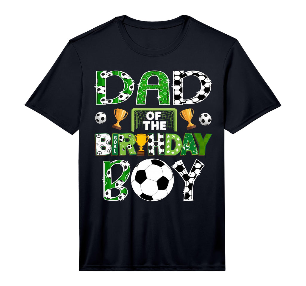 Dad Birthday Soccer Player Game T-Shirt - Casual Everyday Wear for Adults - T-Shirt, Sweatshirt, Hoodie