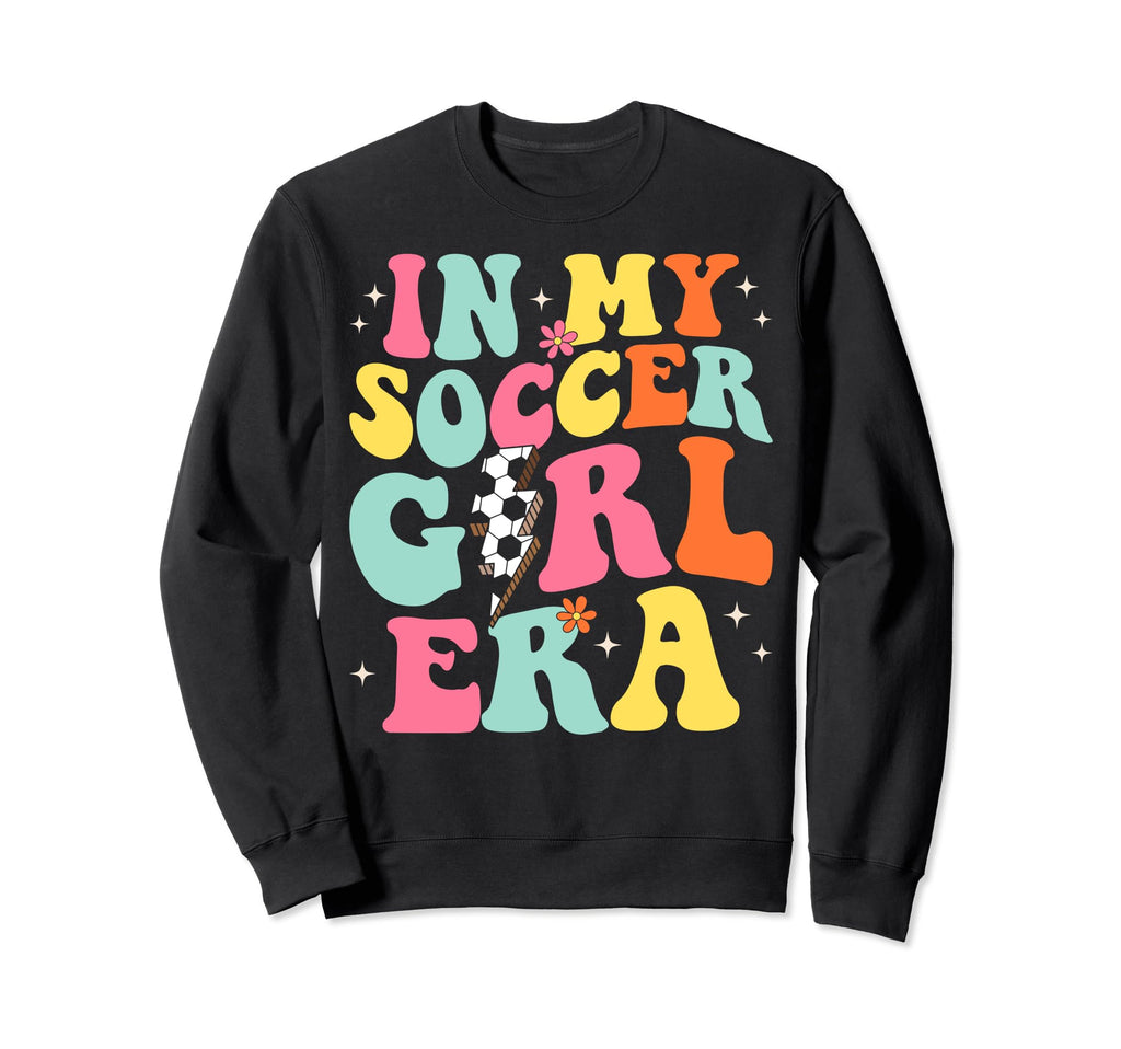My Soccer Era Groovy Soccer Sweatshirt - Aesthetic Graphic Men Women - T-Shirt, Sweatshirt, Hoodie