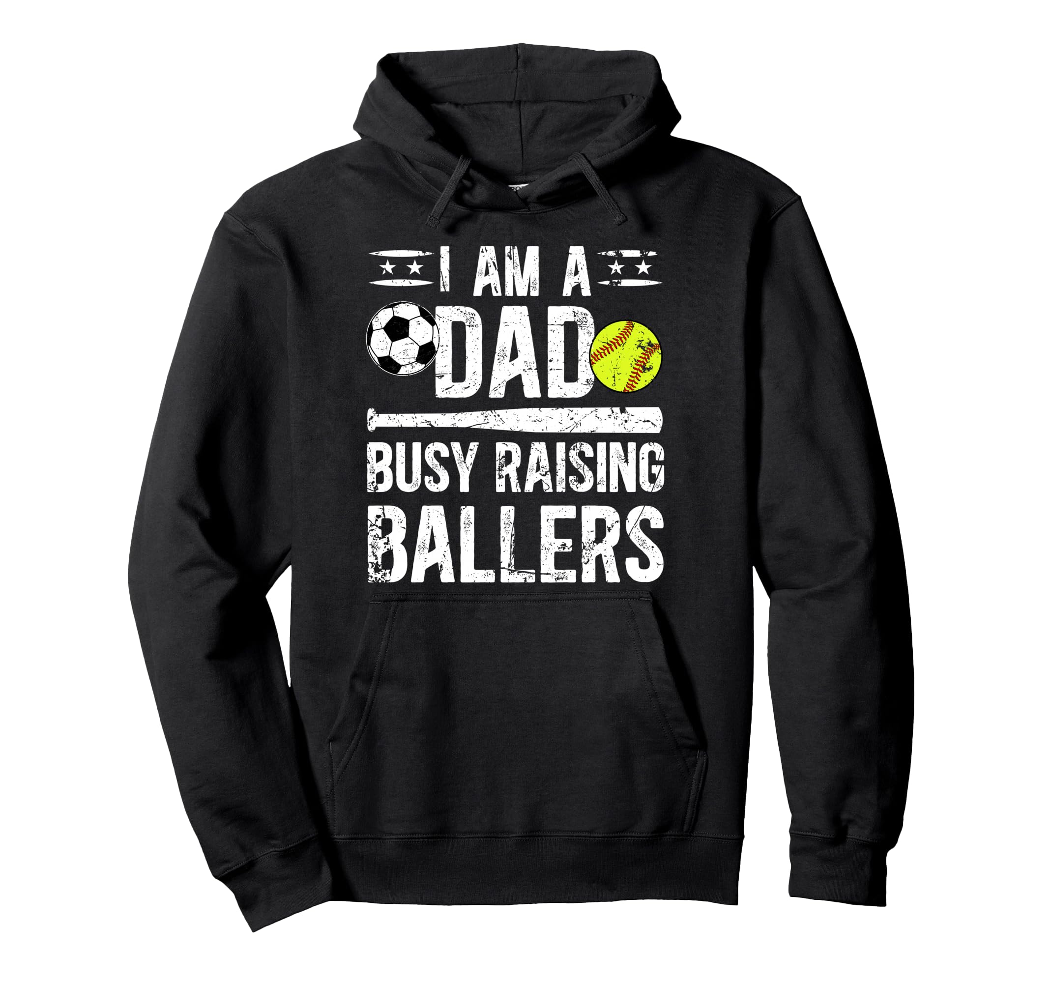 I Am Dad Busy Raising Ballers Softball Hoodie - Unique Graphic for Adults - T-Shirt, Sweatshirt, Hoodie