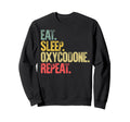Eat Sleep Repeat Eat Sleep Sweatshirt - Unique Graphic for Adults - T-Shirt, Sweatshirt, Hoodie