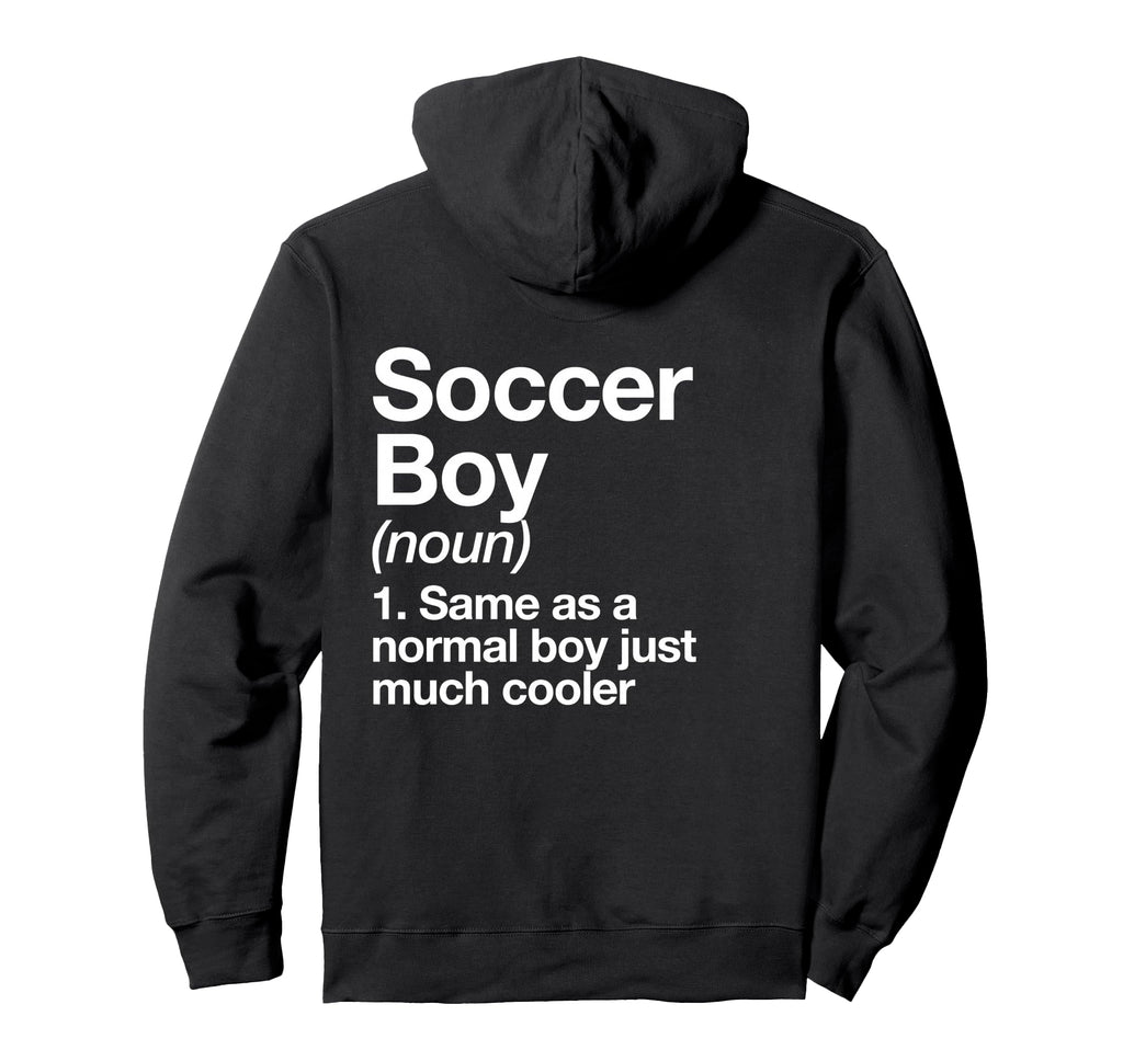 Soccer Definition Funny Sports Hoodie - Streetwear Style for Adults - T-Shirt, Sweatshirt, Hoodie