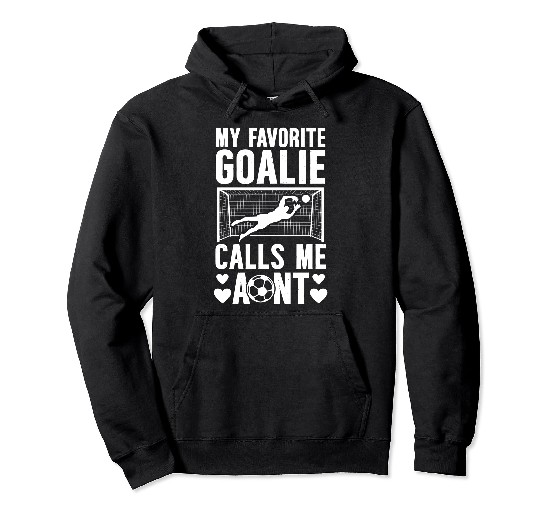 My Favorite Soccer Goalie Aunt Soccer Hoodie - Minimalist Print for Adults - T-Shirt, Sweatshirt, Hoodie