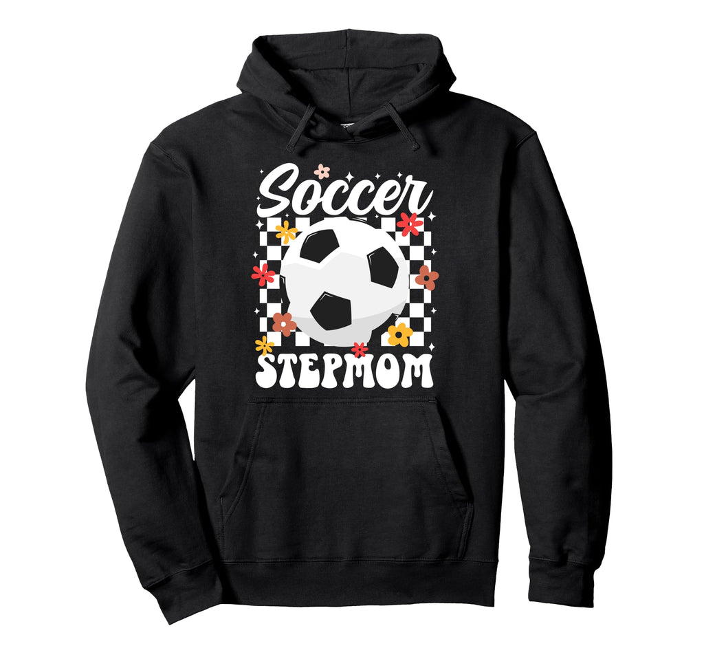 Groovy Soccer Stepmom Soccer Player Hoodie - Fun Novelty Design for Adults - T-Shirt, Sweatshirt, Hoodie