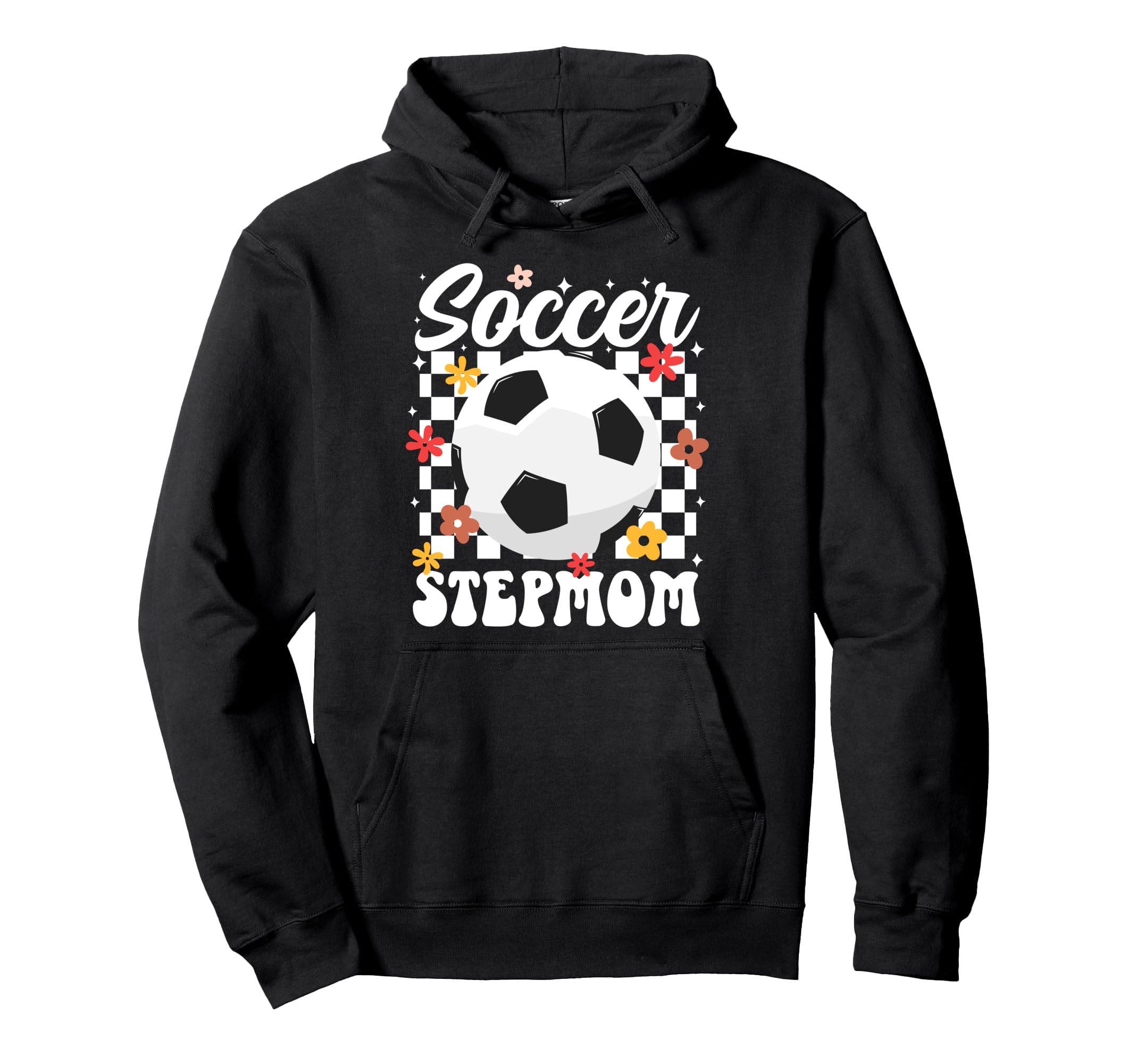 Groovy Soccer Stepmom Soccer Player Hoodie - Fun Novelty Design for Adults - T-Shirt, Sweatshirt, Hoodie