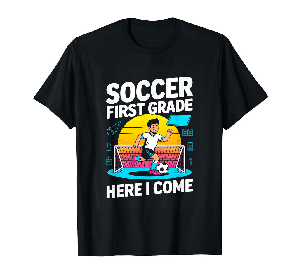 Soccer First Grade Here I Come Back To T-Shirt - Minimalist Print Unisex - T-Shirt, Sweatshirt, Hoodie
