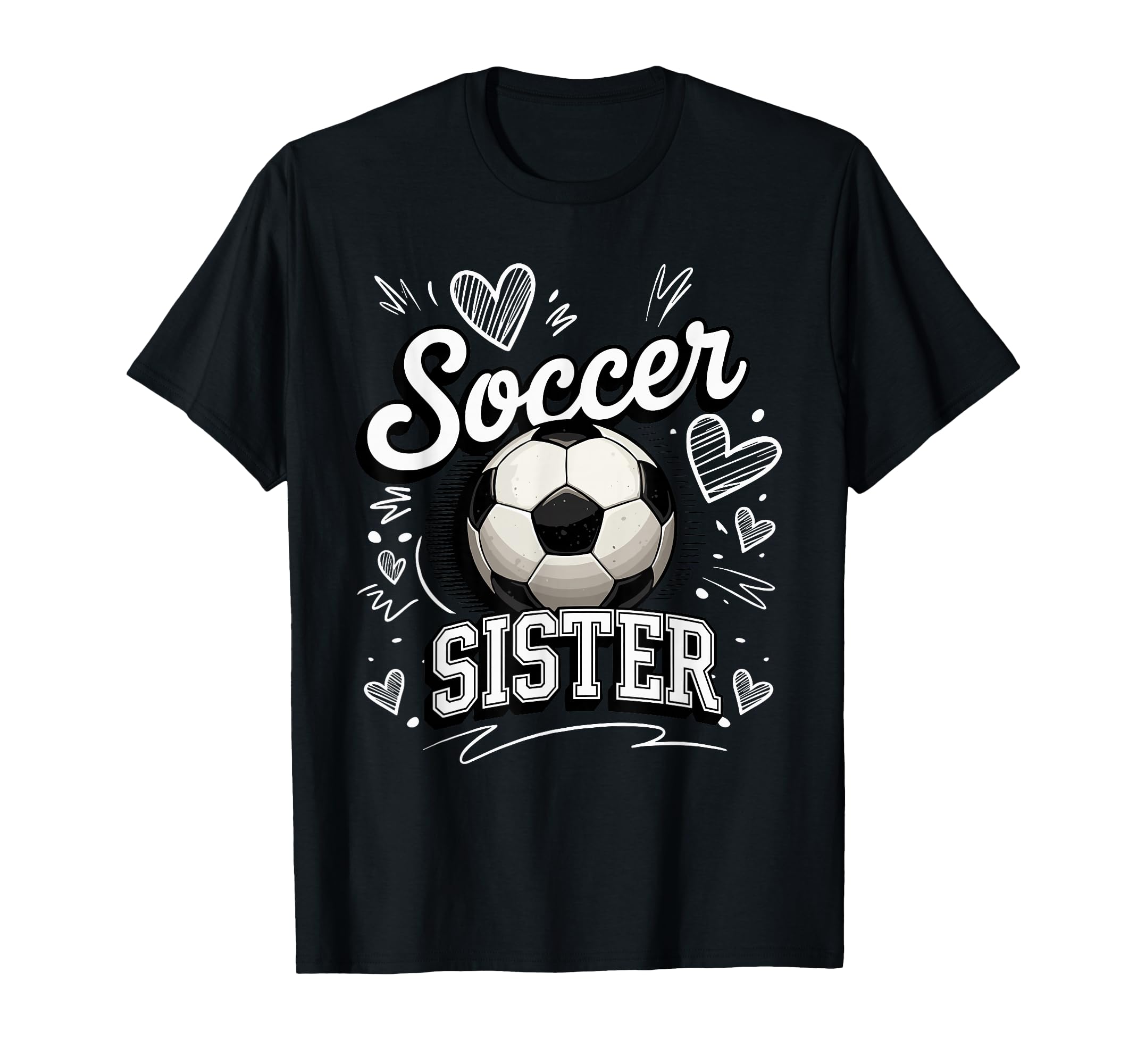 Soccer Sister Soccer Ball Hearts T-Shirt - Custom Art Print for Adults - T-Shirt, Sweatshirt, Hoodie
