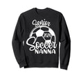 Senior Soccer Nanna 2024 Class Sweatshirt - Casual Everyday Wear Unisex - T-Shirt, Sweatshirt, Hoodie