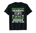 Funny Soccer Goalkeeper Grandpa Soccer T-Shirt - Unique Graphic Men Women - T-Shirt, Sweatshirt, Hoodie