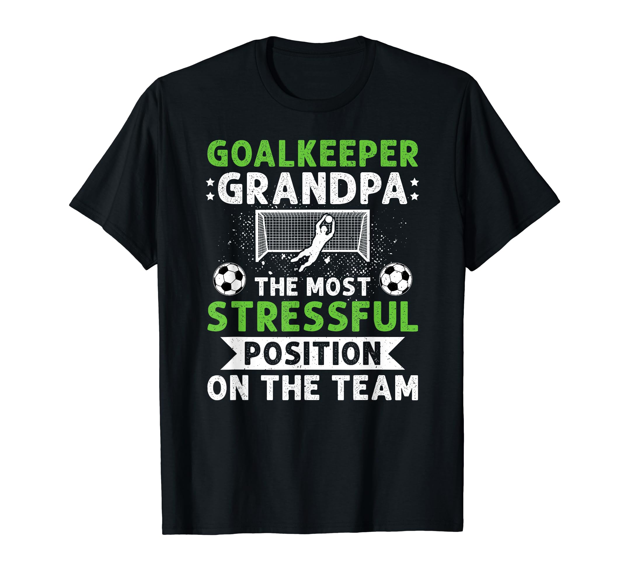 Funny Soccer Goalkeeper Grandpa Soccer T-Shirt - Unique Graphic Men Women - T-Shirt, Sweatshirt, Hoodie