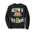 Keepin It Cassette Tape Sweatshirt - Trendy Graphic Men Women - T-Shirt, Sweatshirt, Hoodie