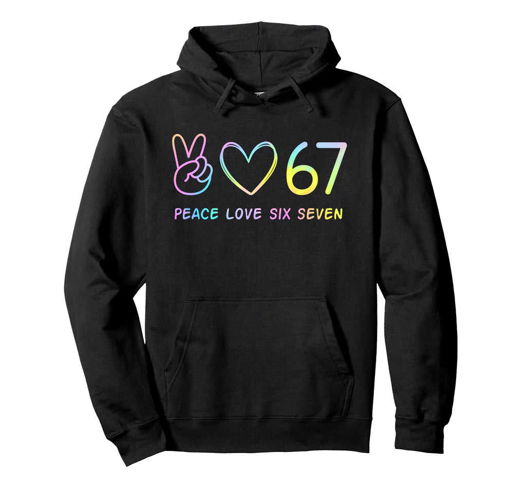 67 Meme Slang Peace Love Funny Tie Dye Hoodie - Streetwear Style Men Women - T-Shirt, Sweatshirt, Hoodie