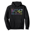 67 Meme Slang Peace Love Funny Tie Dye Hoodie - Streetwear Style Men Women - T-Shirt, Sweatshirt, Hoodie