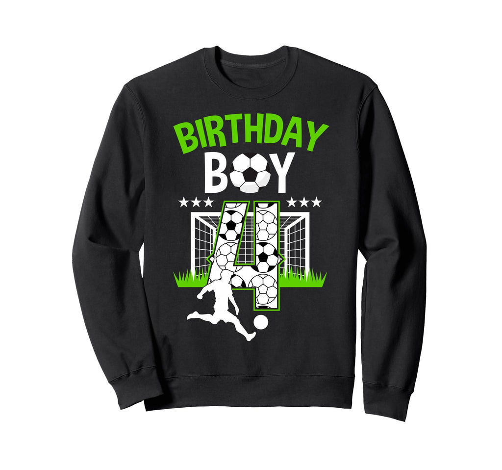 Birthday Soccer 4 Year Old Who Sweatshirt - Unique Graphic for Adults - T-Shirt, Sweatshirt, Hoodie