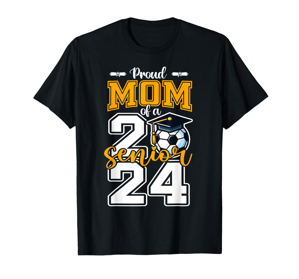 Proud Mom 2024 Senior Soccer High T-Shirt - Minimalist Print Men Women - T-Shirt, Sweatshirt, Hoodie
