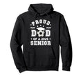 Proud Dad 2025 Senior Highschool Soccer Hoodie - Graphic Print Unisex - T-Shirt, Sweatshirt, Hoodie
