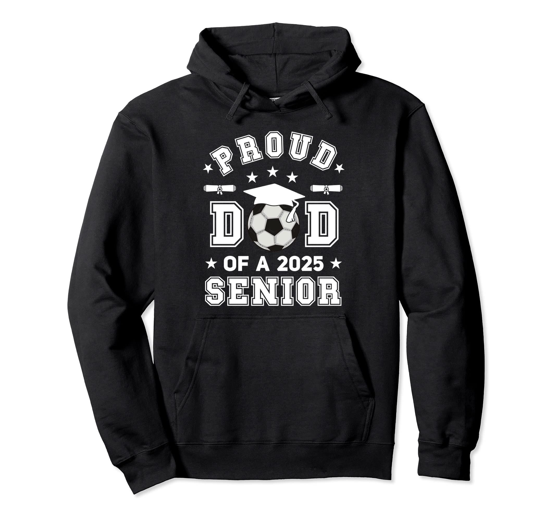 Proud Dad 2025 Senior Highschool Soccer Hoodie - Graphic Print Unisex - T-Shirt, Sweatshirt, Hoodie