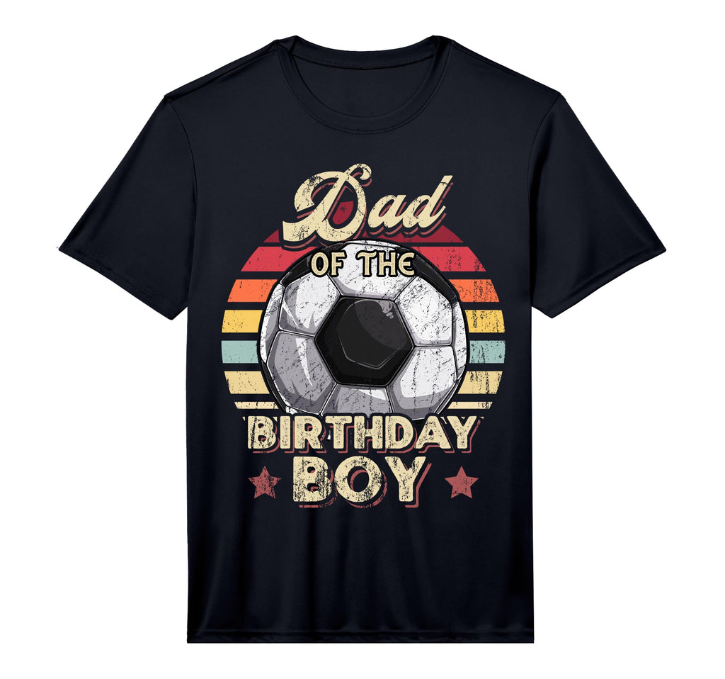 Mens Dad Birthday Soccer Birthday T-Shirt - Casual Everyday Wear Unisex - T-Shirt, Sweatshirt, Hoodie