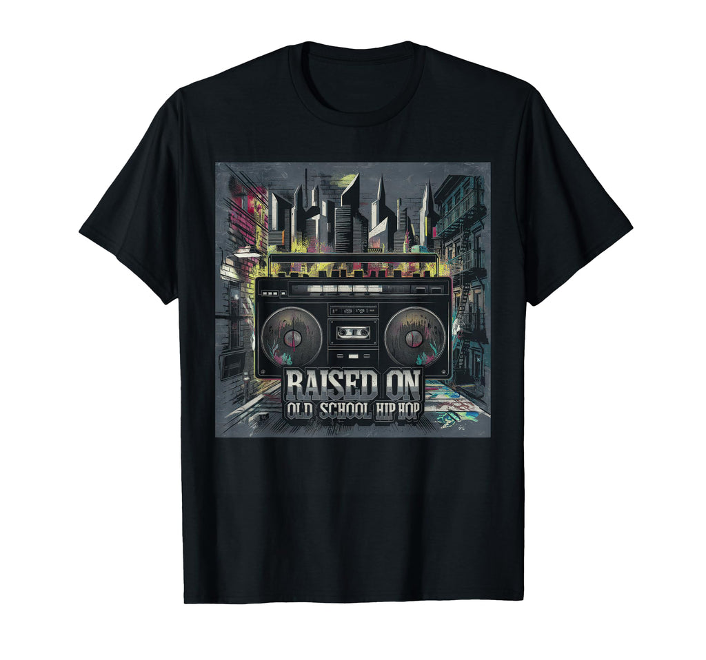 Raised Old School Graffiti Rap Hip Hop T-Shirt - Novelty Apparel Men Women - T-Shirt, Sweatshirt, Hoodie