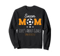 Womens Lifes About Goals Stuff Sweatshirt - Streetwear Style for Adults - T-Shirt, Sweatshirt, Hoodie
