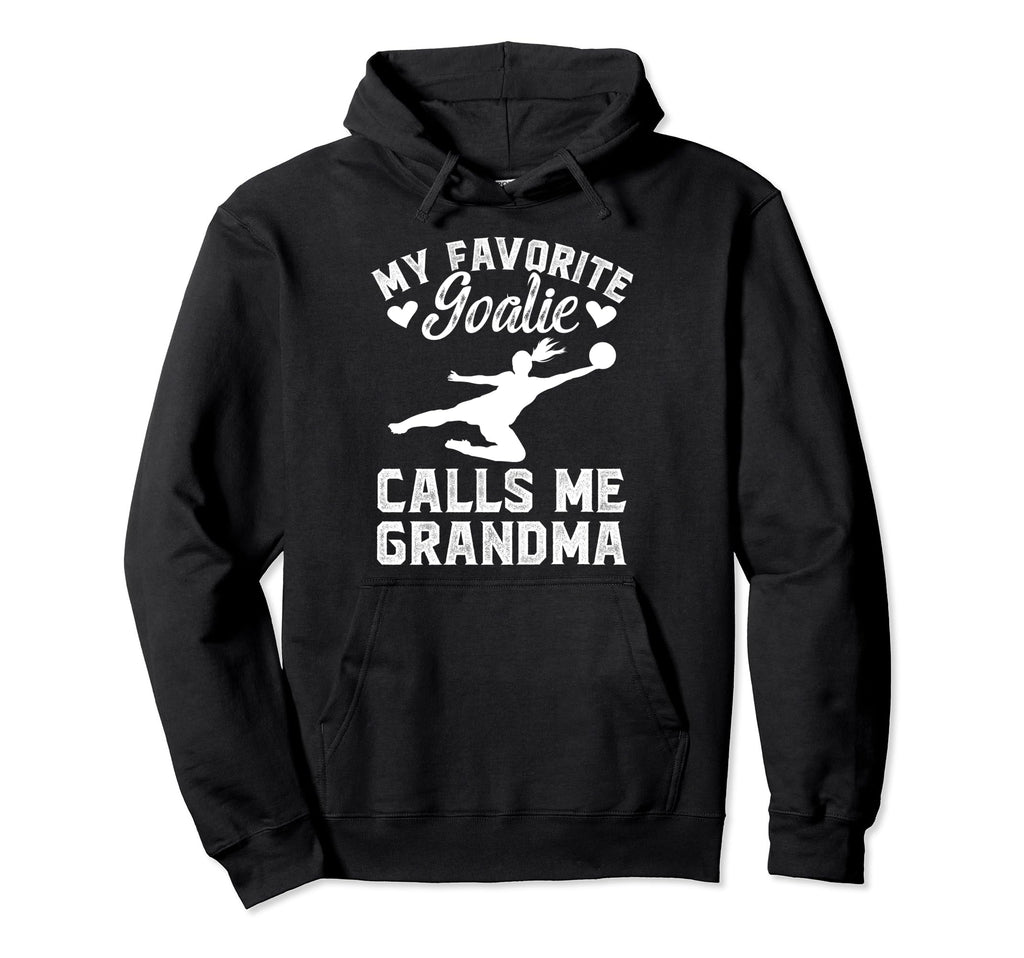 My Favorite Soccer Goalie Grandma Hoodie - Custom Art Print for Adults - T-Shirt, Sweatshirt, Hoodie