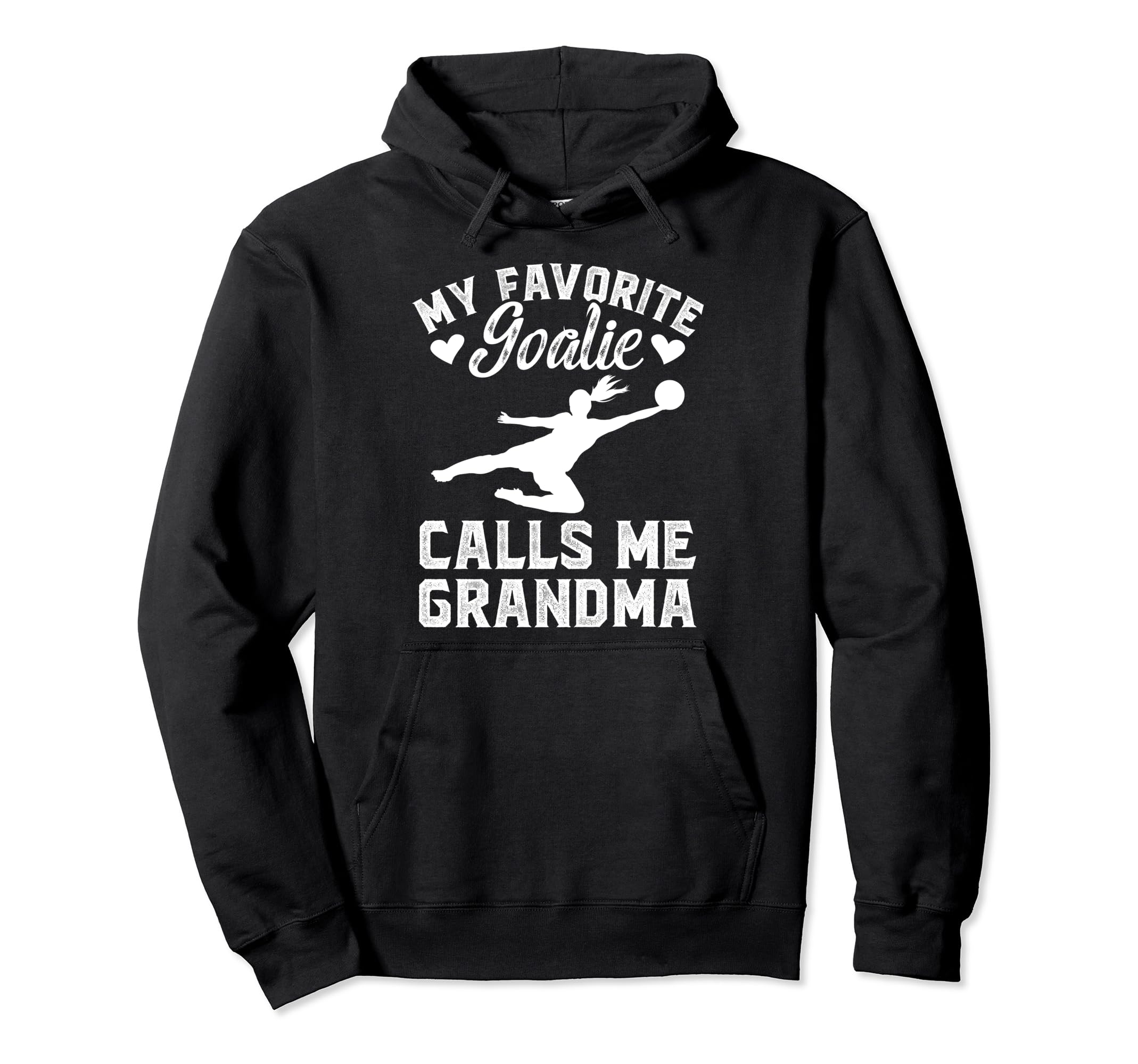 My Favorite Soccer Goalie Grandma Hoodie - Custom Art Print for Adults - T-Shirt, Sweatshirt, Hoodie