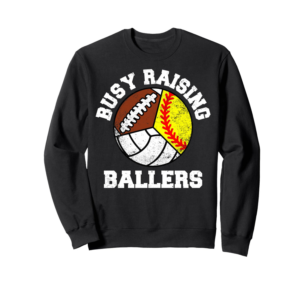 Busy Raising Ballers Funny Softball Sweatshirt - Graphic Print for Adults - T-Shirt, Sweatshirt, Hoodie