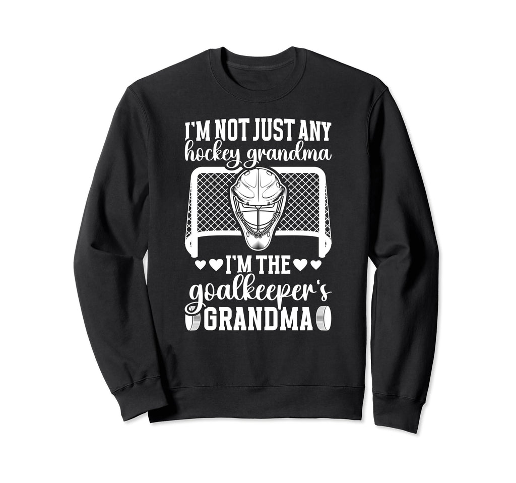 Im Hockey Goalkeeper Grandma Sweatshirt - Aesthetic Graphic for Adults - T-Shirt, Sweatshirt, Hoodie