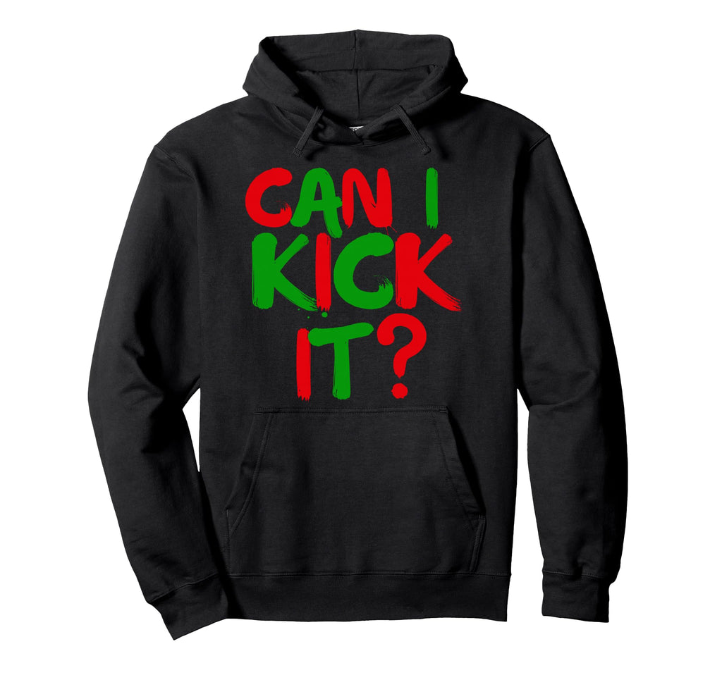 Can I Kick It Novelty Hip Hop Can I Kick Hoodie - Graphic Print for Adults - T-Shirt, Sweatshirt, Hoodie