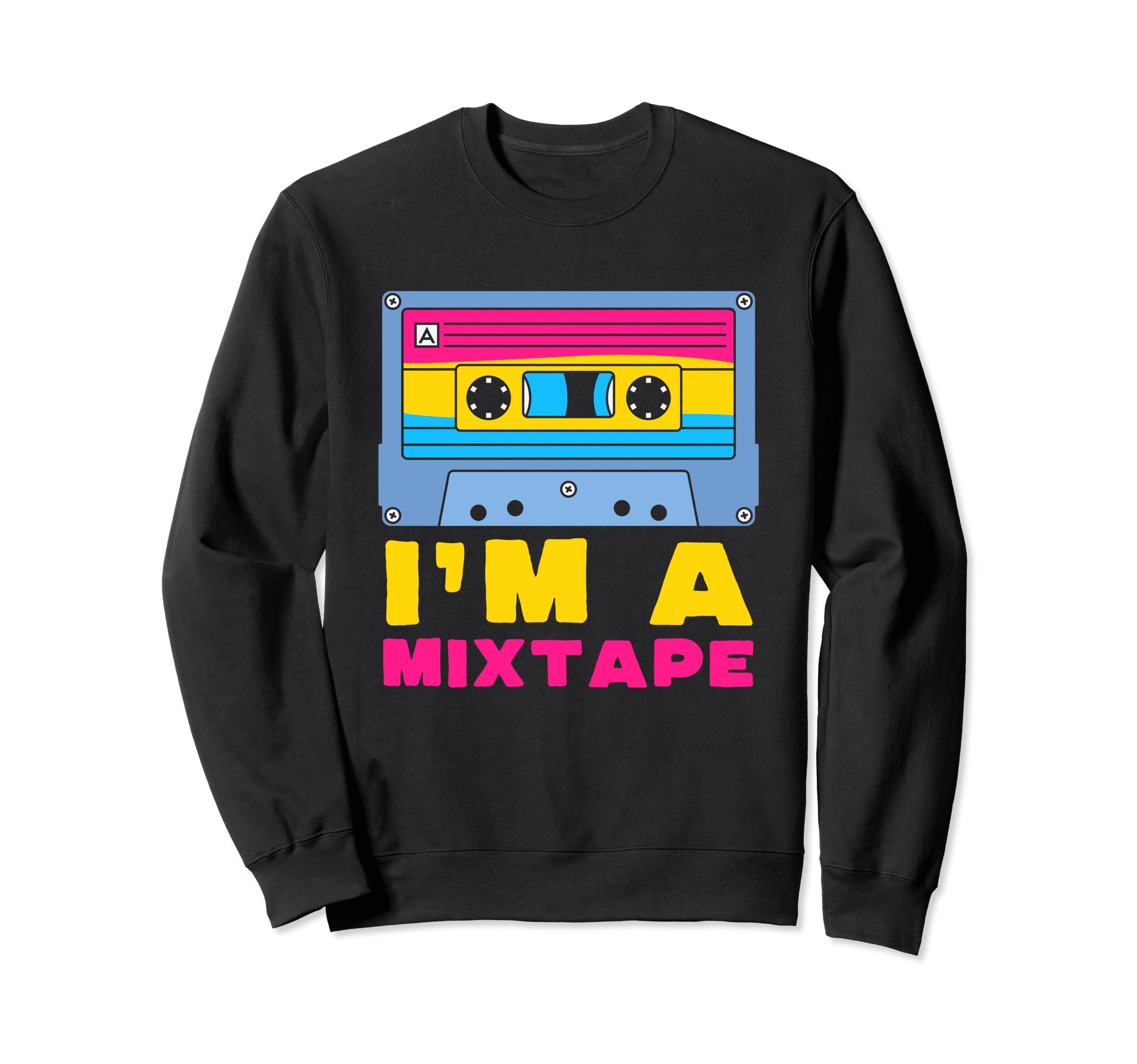 Im Mixtape Pansexual Flag Sweatshirt - Casual Everyday Wear Men Women - T-Shirt, Sweatshirt, Hoodie