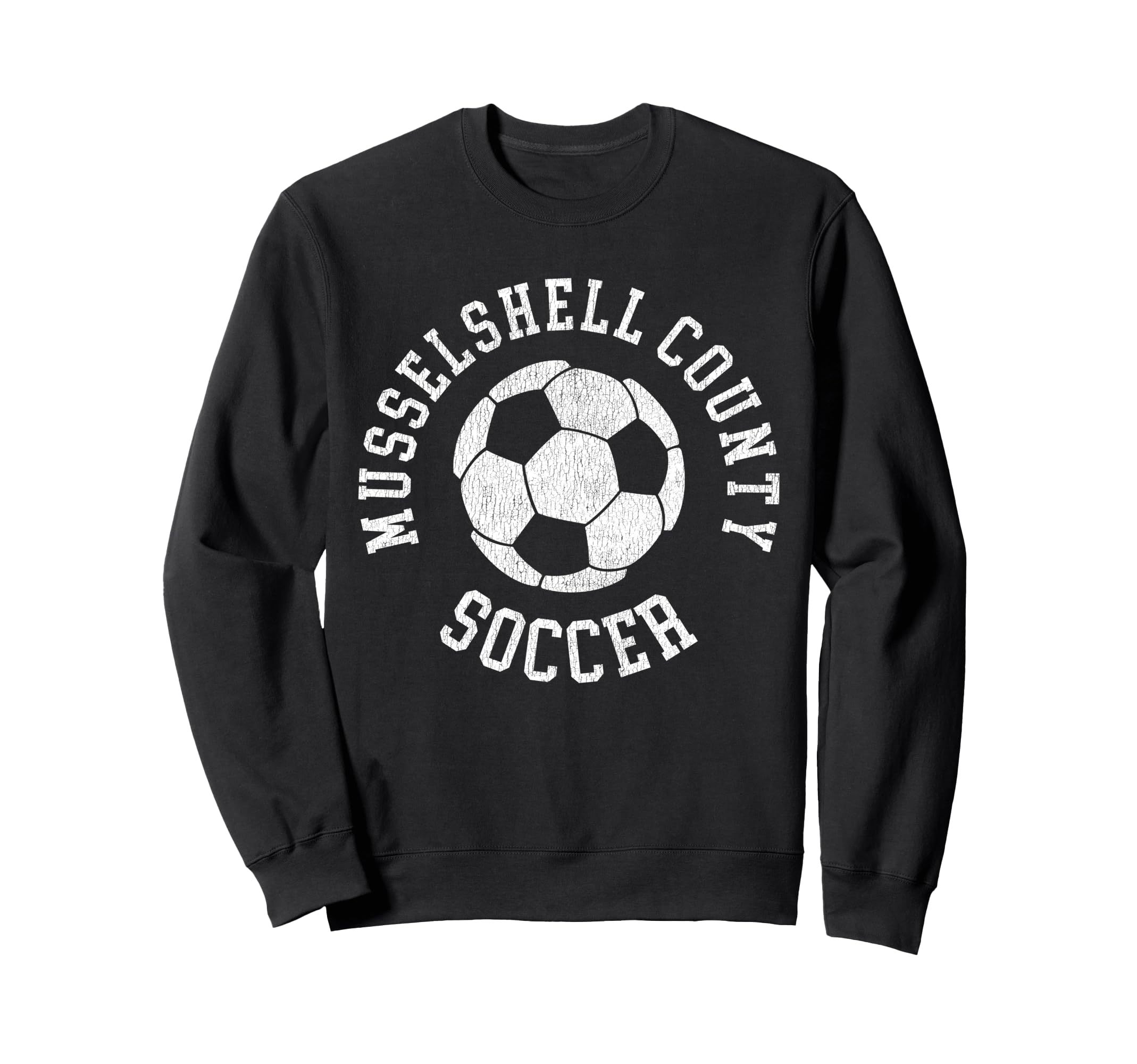 Musselshell County Soccer Sweatshirt - Streetwear Style for Adults - T-Shirt, Sweatshirt, Hoodie