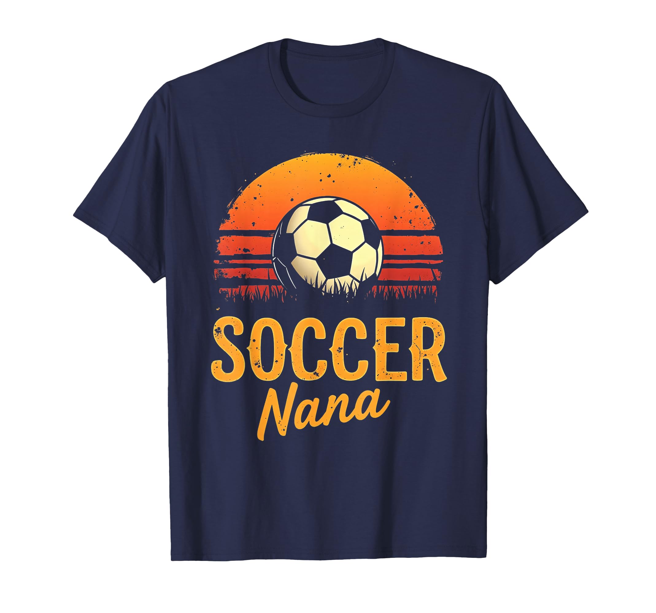 Proud Soccer Nana Funny Grandma Lover T-Shirt - Streetwear Style Unisex - T-Shirt, Sweatshirt, Hoodie