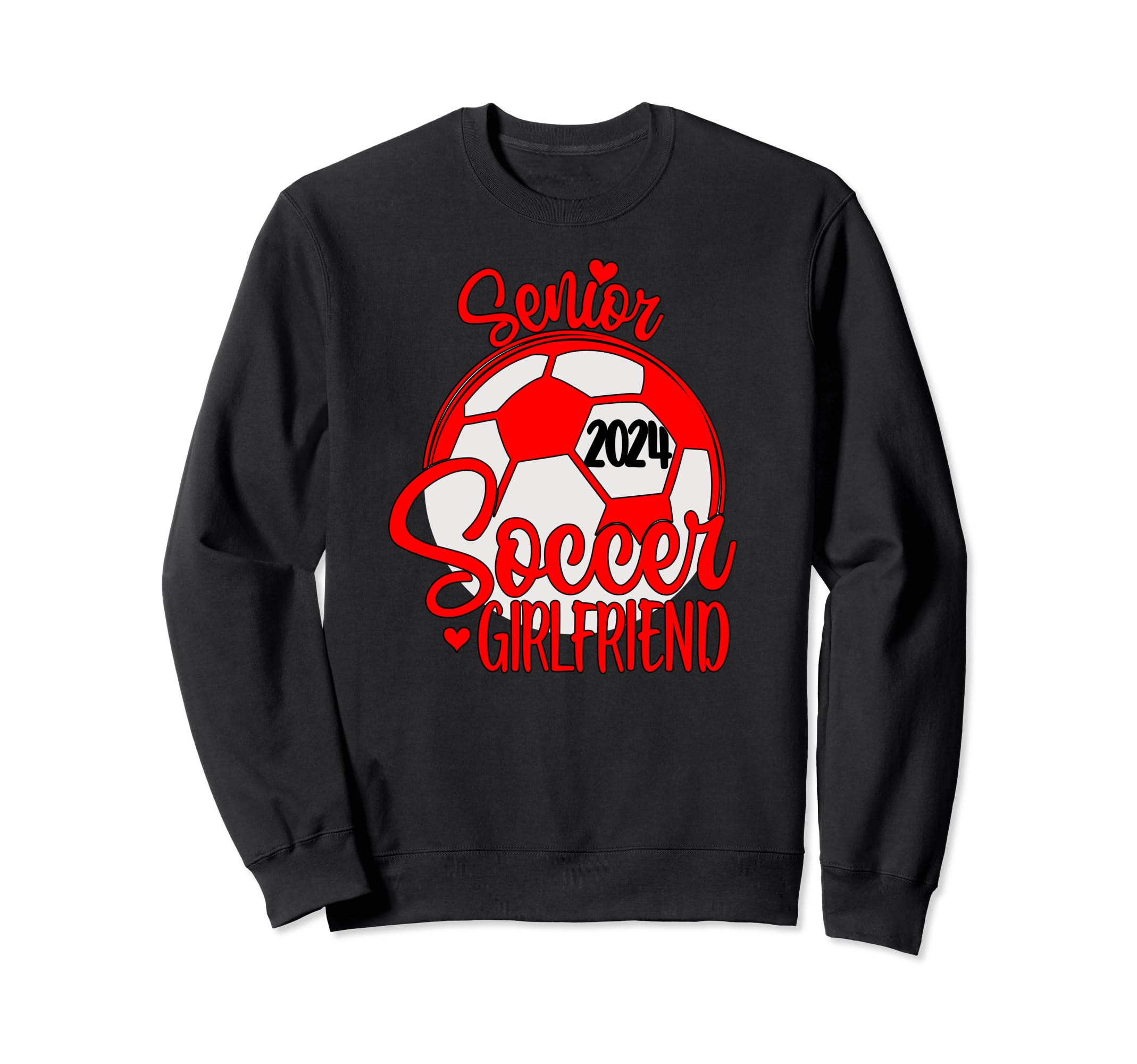 Soccer Girlfriend Senior 2024 High Sweatshirt - Graphic Print Men Women - T-Shirt, Sweatshirt, Hoodie
