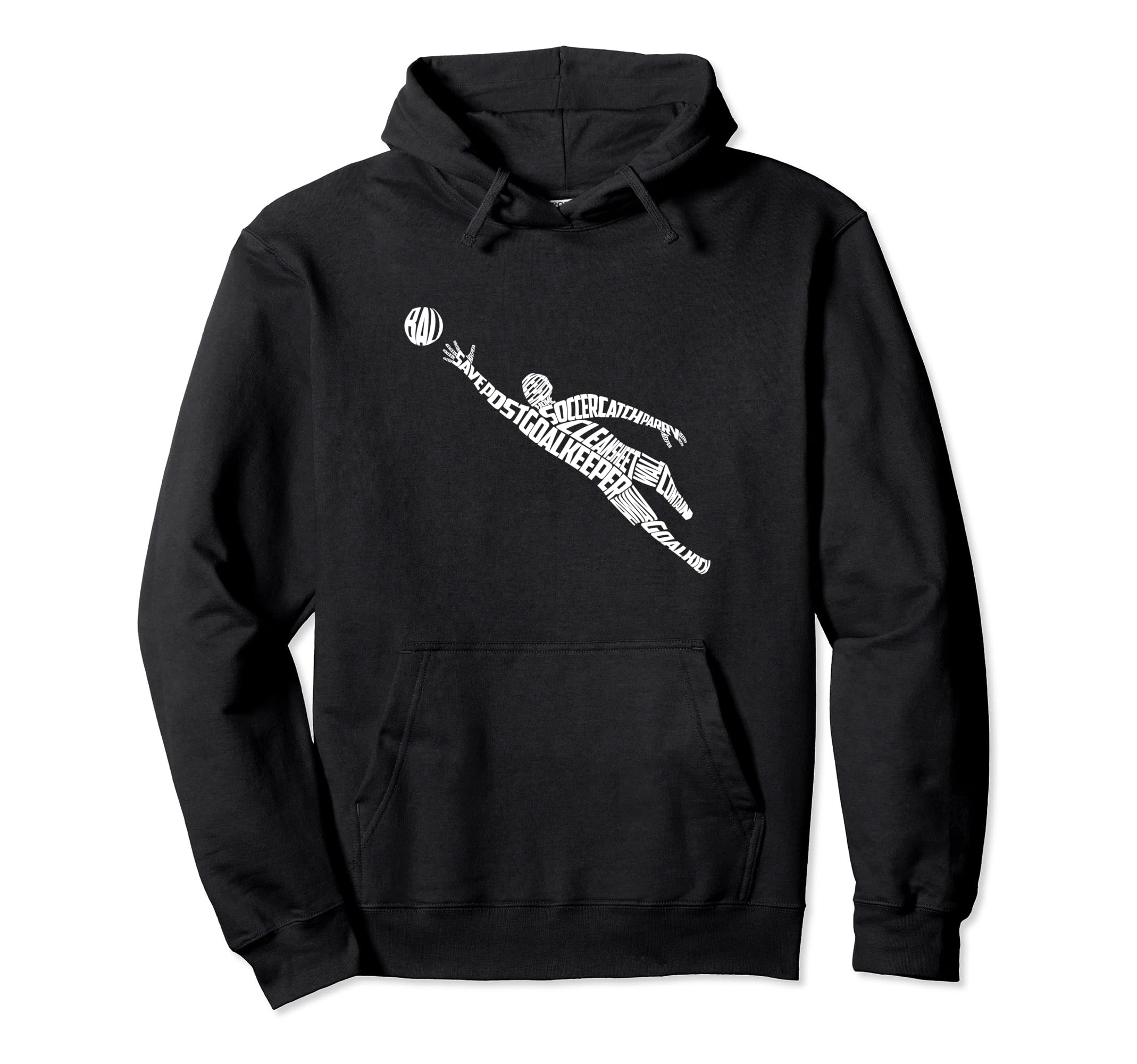 Soccer Goalkeeper Typography Hoodie - Streetwear Style for Adults - T-Shirt, Sweatshirt, Hoodie