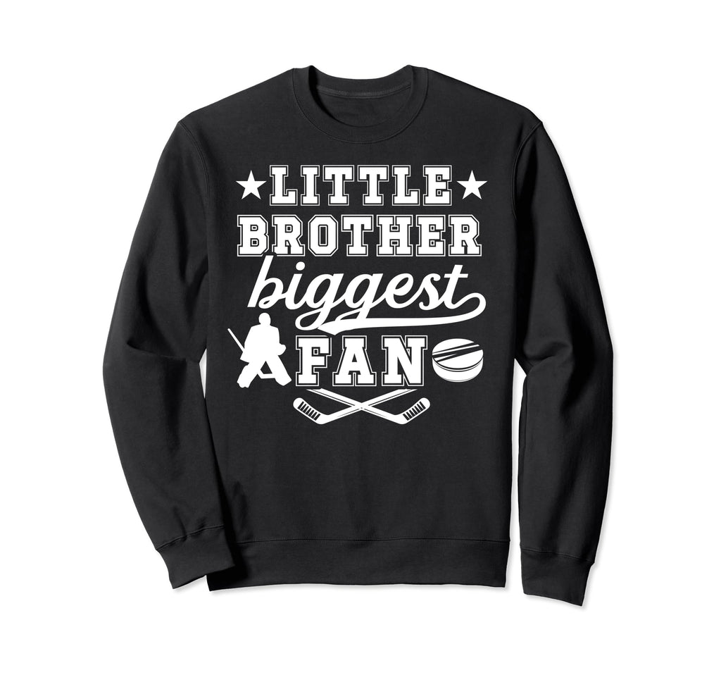 Little Brother Hockey Goalie Sweatshirt - Fun Novelty Design for Adults - T-Shirt, Sweatshirt, Hoodie