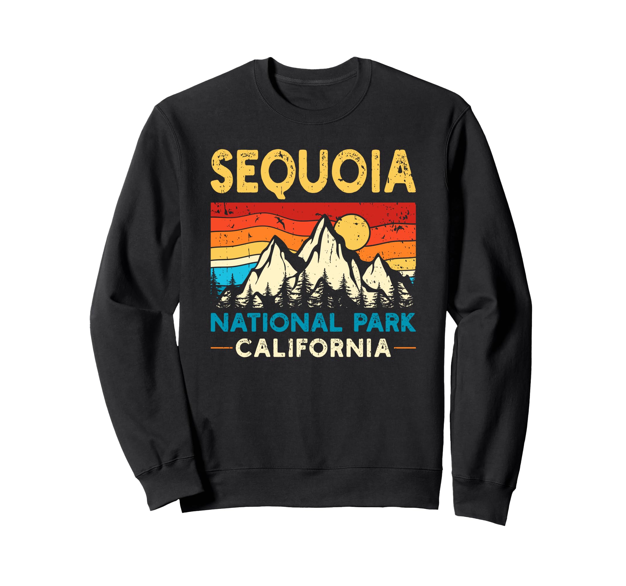 Sequoia National Park Sweatshirt - Unique Graphic Unisex - T-Shirt, Sweatshirt, Hoodie