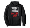 Soccer Dad Football Game Player Lover Hoodie - Streetwear Style Unisex - T-Shirt, Sweatshirt, Hoodie