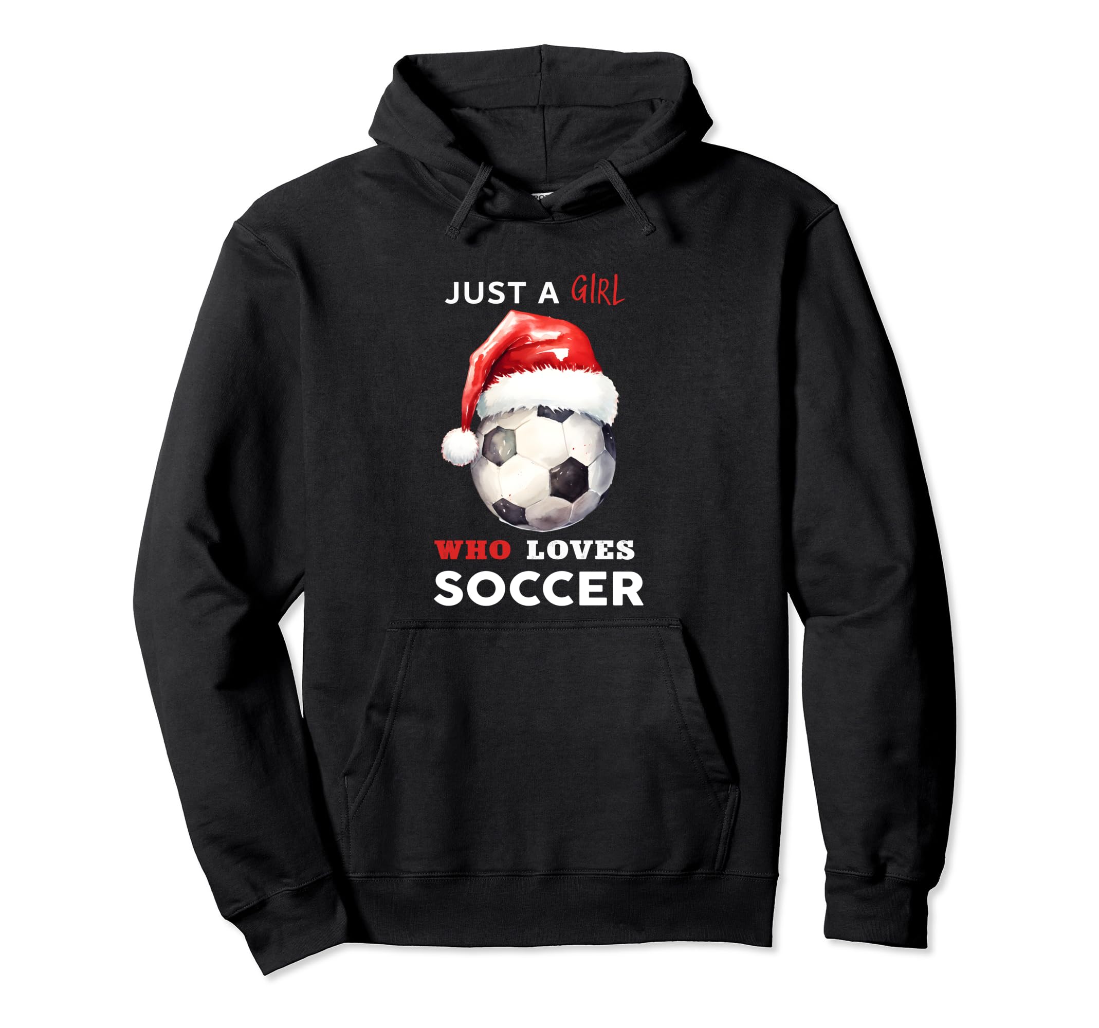 Just Who Loves Soccer Hoodie - Unique Graphic Men Women - T-Shirt, Sweatshirt, Hoodie
