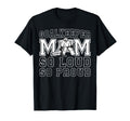 Hockey Goalkeeper Mom So Loud Mom T-Shirt - Custom Art Print Men Women - T-Shirt, Sweatshirt, Hoodie