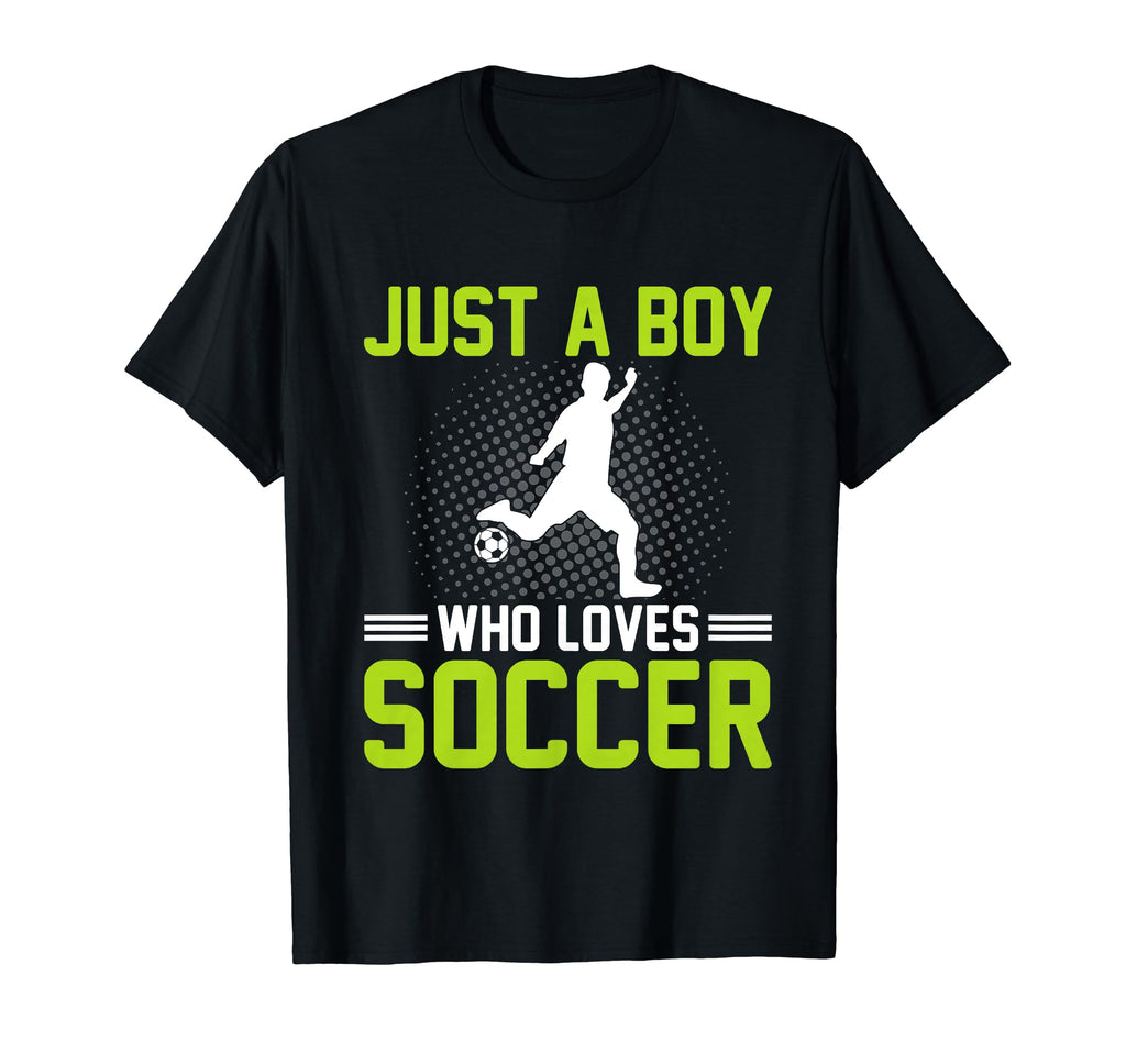 Soccer Just Who Loves Soccer T-Shirt - Aesthetic Graphic Unisex - T-Shirt, Sweatshirt, Hoodie